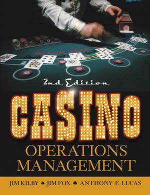 casino operations management second edition jim kilby nk1 Reader